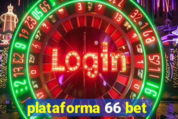 plataforma 66 bet